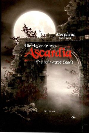 [Die Legende von Ascardia 01] • Die schwarze Stadt